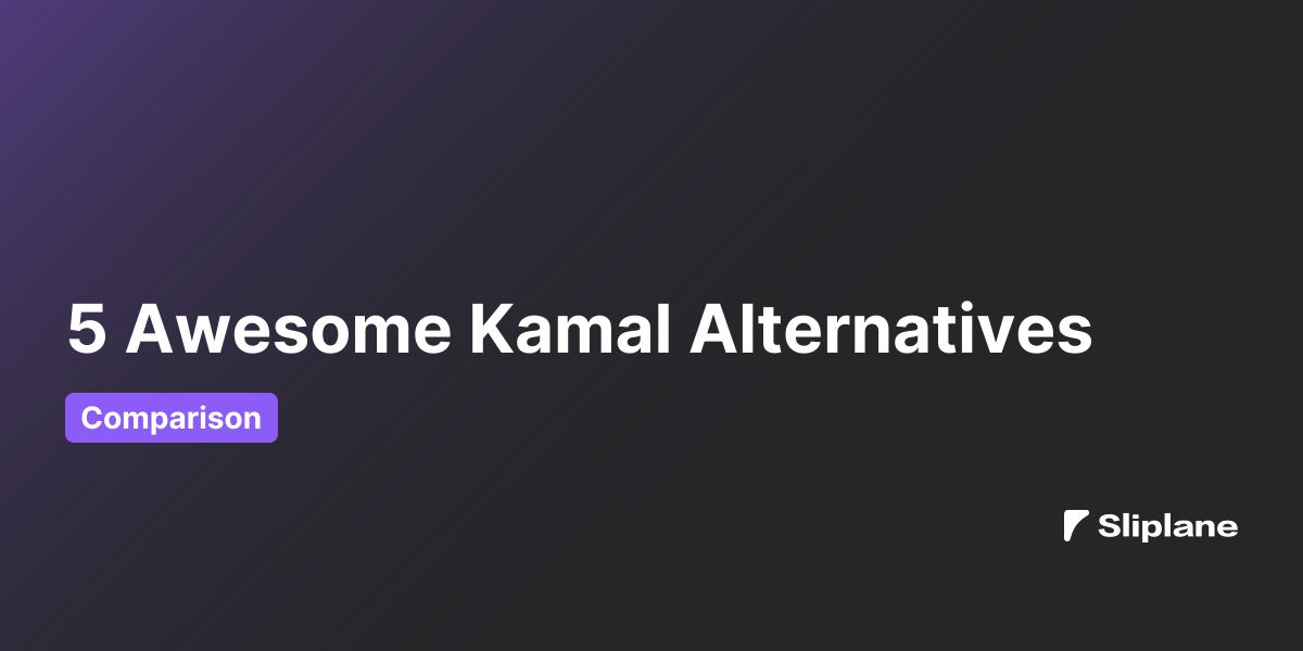 5 Großartige Kamal Alternativen