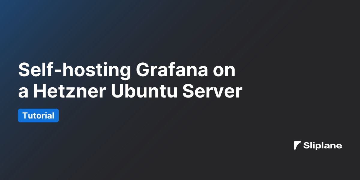 Grafana auf einem Hetzner Ubuntu-Server selbst hosten